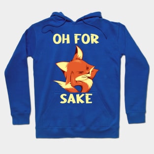 Oh For Fox Sake Grumpy by Tobe Fonseca Hoodie